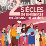 Deux siècles de solidarités en Limousin et au-delà