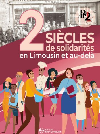 Deux siècles de solidarités en Limousin et au-delà