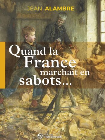 Quand la France marchait en sabots