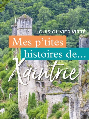 Mes p’tites histoires de Xaintrie