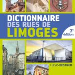 DICTIONNAIRE DES RUES DE LIMOGES