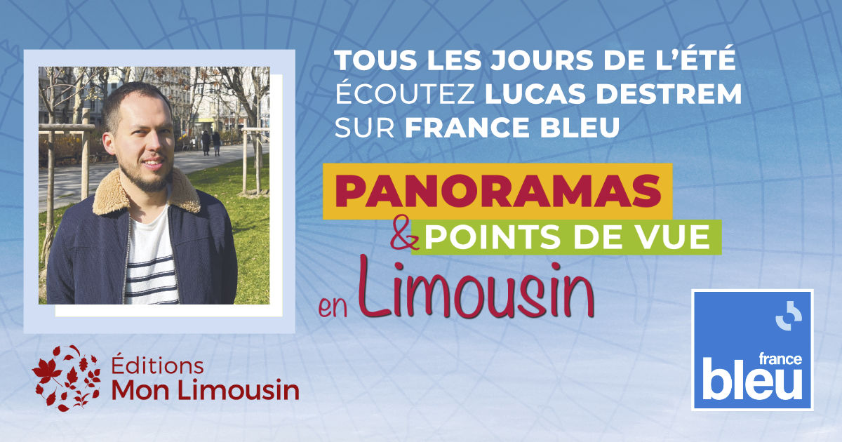 Lire la suite à propos de l’article Panoramas du Limousin sur France Bleu